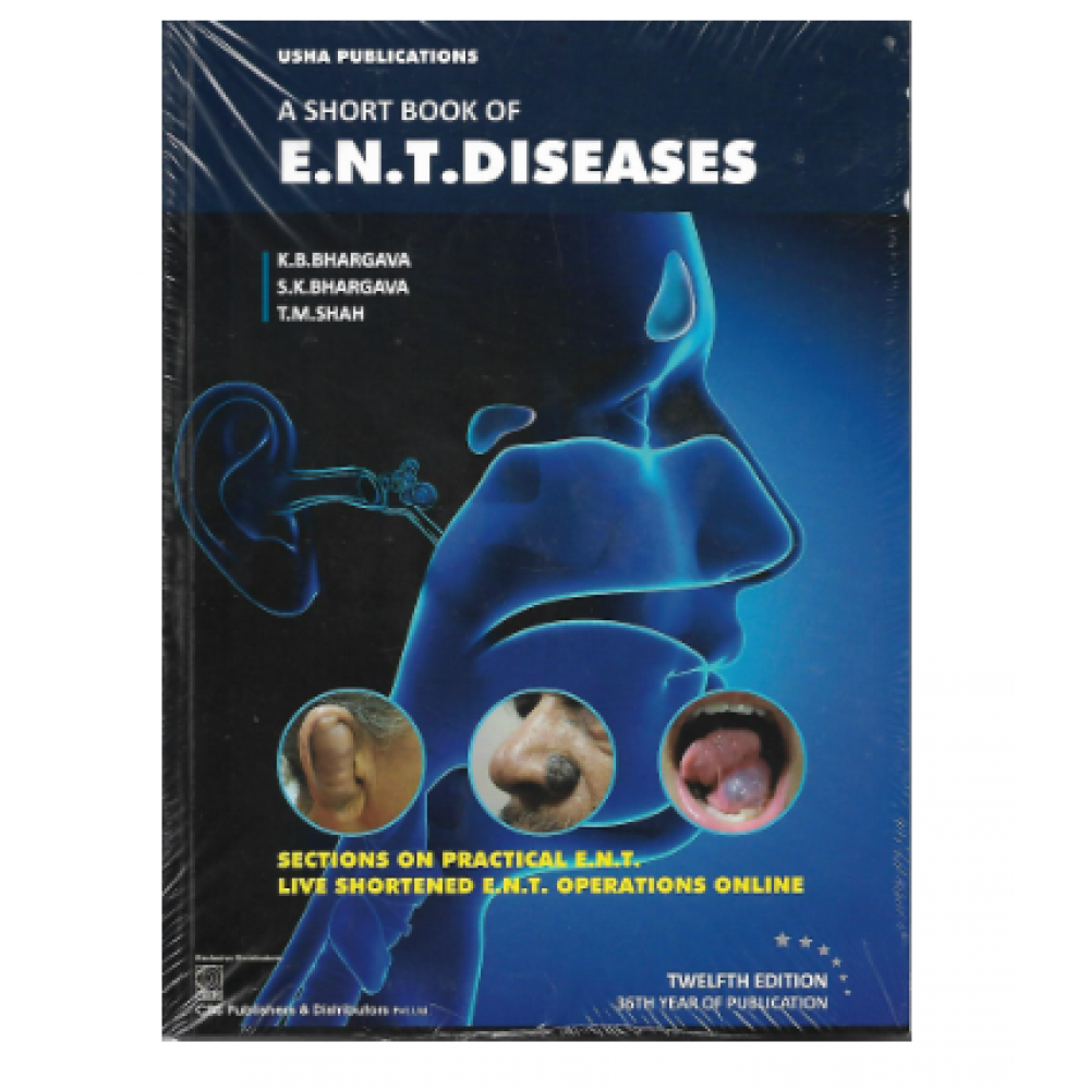 A Short Textbook Of ENT Diseases; 12th Edition 2022 By K.B Bhargava & S ...